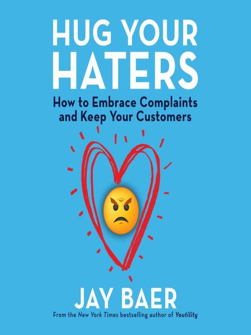 Title details for Hug Your Haters by Jay Baer - Available